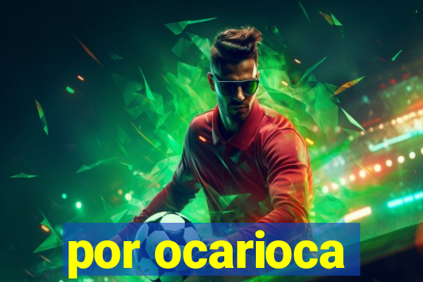 por ocarioca